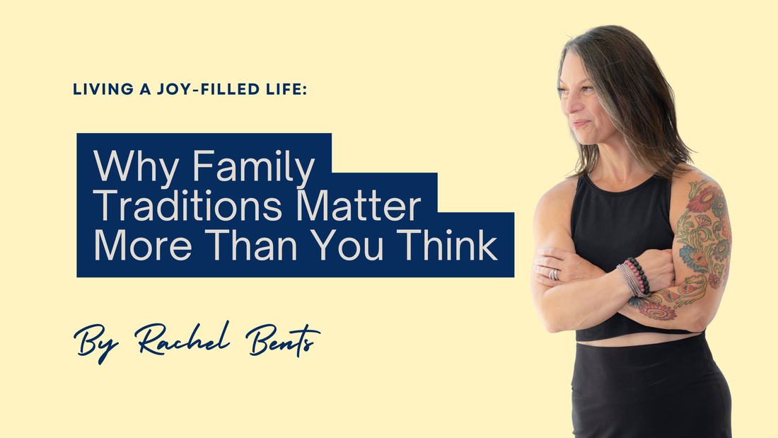 Why Family Traditions Matter More Than You Think, According to Research