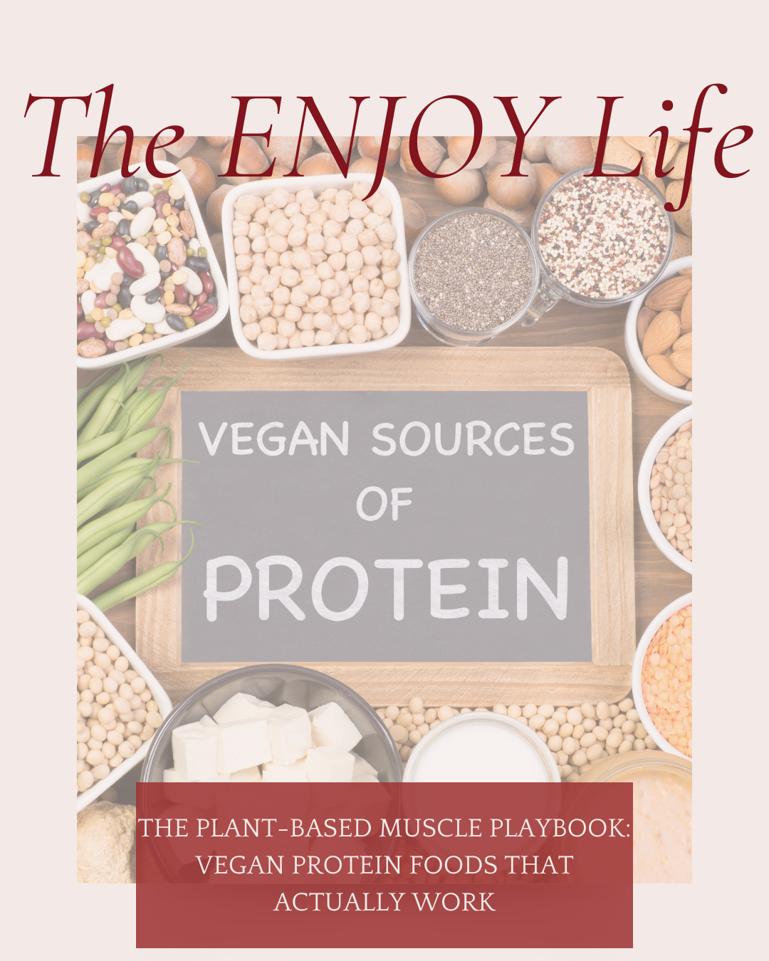 The Plant-Based Muscle Playbook: Vegan Protein Foods That Actually Work