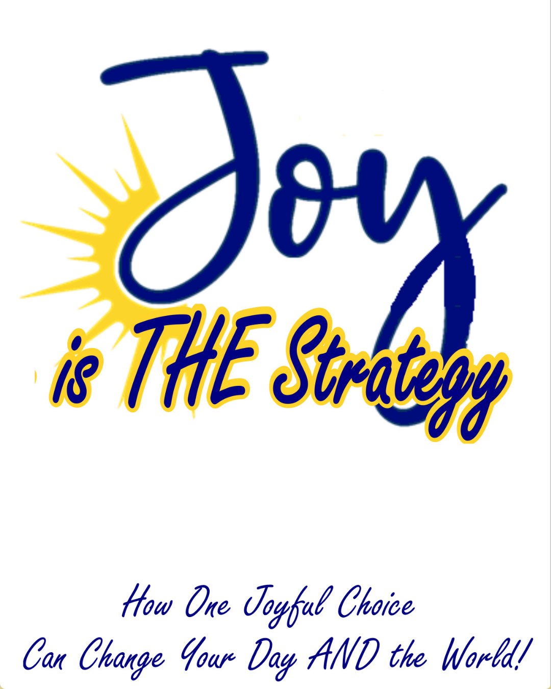 Joy is THE Strategy - Signed Copy